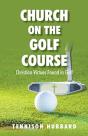 Church On The Golf Course - Preview