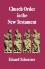 Church Order In The New Testament - Preview