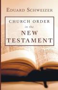 Church Order In The New Testament