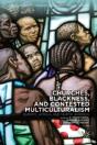 Churches Blackness & Contested Multicult - Preview