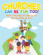 Churches Can Be Fun Too! Mazes, Matching And Dot To Dot Activity Book For Kids - Preview