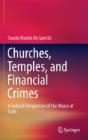 Churches, Temples, And Financial Crimes - Preview