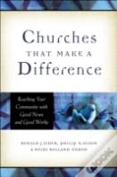 Churches That Make A Difference Â€“ Reaching Your Community With Good News And Good Works