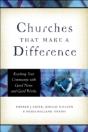 Churches That Make A Difference Â€“ Reaching Your Community With Good News And Good Works - Preview
