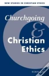 Churchgoing And Christian Ethics
