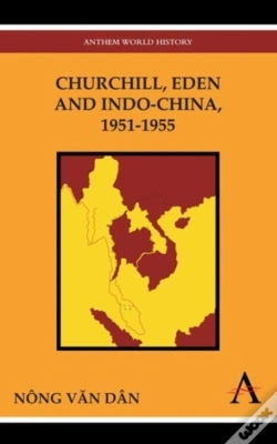 Capa do artigo Churchill, Eden And Indo-China, 1951-1955