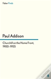 Capa do artigo Churchill On The Home Front, 1900â€“1955