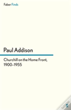 Capa do artigo Churchill On The Home Front, 1900â€“1955