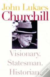 Capa do artigo Churchill: Visionary. Statesman. Historian.