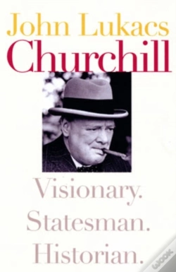 Capa do artigo Churchill: Visionary. Statesman. Historian.