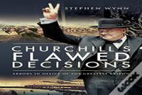 Churchill'S Flawed Decisions