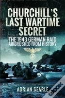 Churchill'S Last Wartime Secret