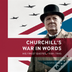 Churchill'S War In Words