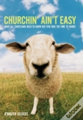 Churchin' Ain'T Easy