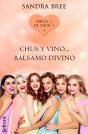 Chus Y Vino... Bálsamo Divino (Ebrias De Amor 4) - Preview