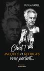 Chut ! Jacques Et Georges Vous Parlent... - Preview