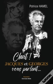 Chut ! Jacques Et Georges Vous Parlent...