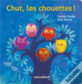 Chut, Les Chouettes !