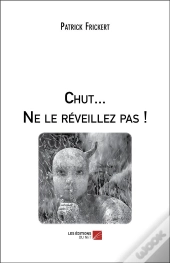 Chut... Ne Le Reveillez Pas !