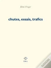 Capa do artigo Chutes, Essais, Trafics