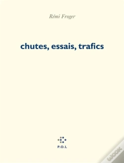 Capa do artigo Chutes, Essais, Trafics