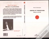 Chutes Et Perfection (Éloge Du Parfait)