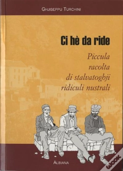 Capa do artigo Ci He Da Ride : Piccula Racolta Di Stalvatoghji Ridiculi Nustrali