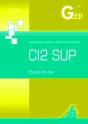 Ci2 Sup - Sujets D'Examen (Pochette De L'Eleve) - Preview