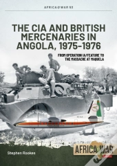Cia And British Mercenaries In Angola, 1975-1976