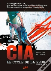 Cia, Le Cycle De La Peur Tome 2 ; L'Heure Des Loups