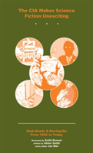 Cia Makes Science Fiction Unexciting, The Collection 1-5