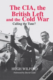 Capa do artigo Cia, The British Left And The Cold War