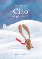Ciao Au Pôle Nord - Preview