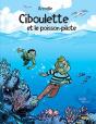 Ciboulette Et Le Poisson-Pilote - Preview