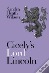 Cicely'S Lord Lincoln