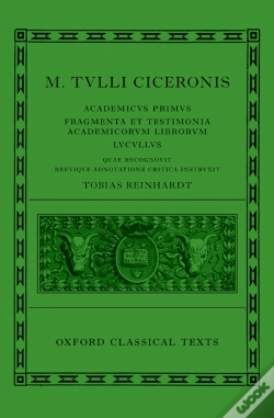 Capa do artigo Cicero: Academica (Academicus Primus, Fragmenta Et Testimonia Academicorum Librorum, Lucullus)