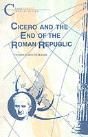 Cicero And The End Of The Roman Republic - Preview