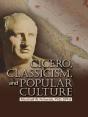 Cicero, Classicism, And Popular Culture - Preview