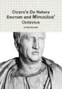 Cicero'S De Natura Deorum And Minucius' Octavius - Preview