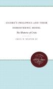 Cicero'S Philippics And Their Demosthenic Model