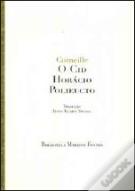 Cid / Horácio / Polieucto