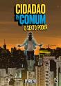 Cidadão Incomum – O Sexto Poder - Preview