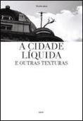 Cidade Líquida & Outras Texturas