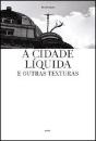 Cidade Líquida & Outras Texturas - Preview