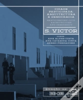 Cidade Participada: Arquitectura e Democracia - 2