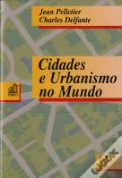 Cidades e Urbanismo no Mundo