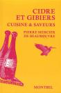 Cidre Et Gibiers ; Cuisine & Saveurs - Preview