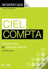 Ciel Compta ; Découverte Et Mise En Oeuvre (5e Édition)