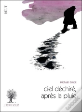 Ciel Déchiré, Après La Pluie