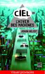 Ciel Tome 1 ; L'Hiver Des Machines - Preview
